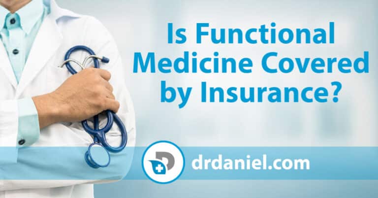 Is Functional Medicine Covered By Insurance Dr Daniel Functional Medicine